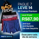 MEGA SUPER BLACK FRIDAY - PAGUE 7 LEVE 14 - Kit Semanal de Cuecas Respiráveis + FRETE GRÁTIS